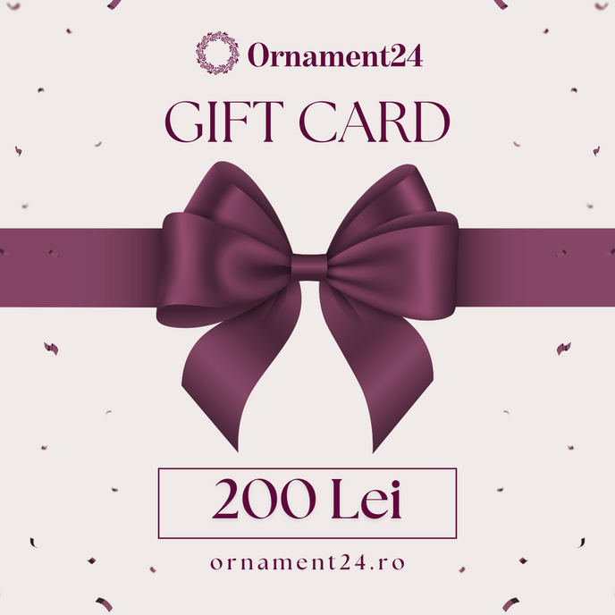Gift Card - Ornament24, valoare 200 lei