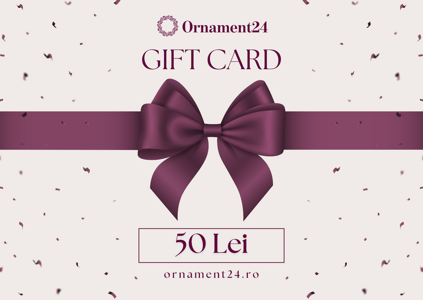 Gift Card - Ornament24, valoare 50 lei